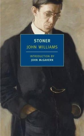 Stoner by John Williams | Finding Meaning in an Ordinary Life Cover of Stoner by John Williams