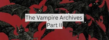 Before Dracula: The Birth of the Literary Vampire bats